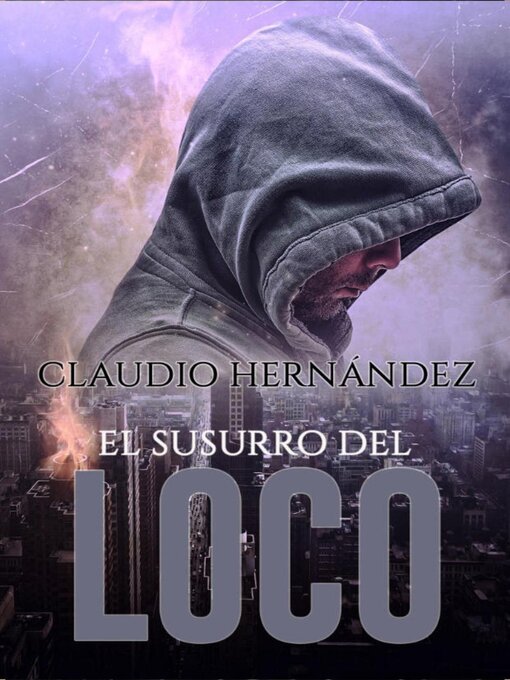 Title details for El susurro del Loco by Claudio Hernández - Available